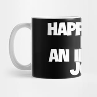 happiness is an inside job Mug